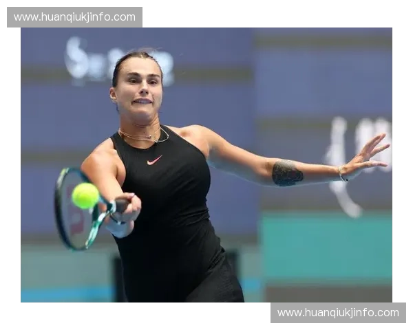 萨巴伦卡中网精彩表现助力突破自我 展现网球巅峰实力